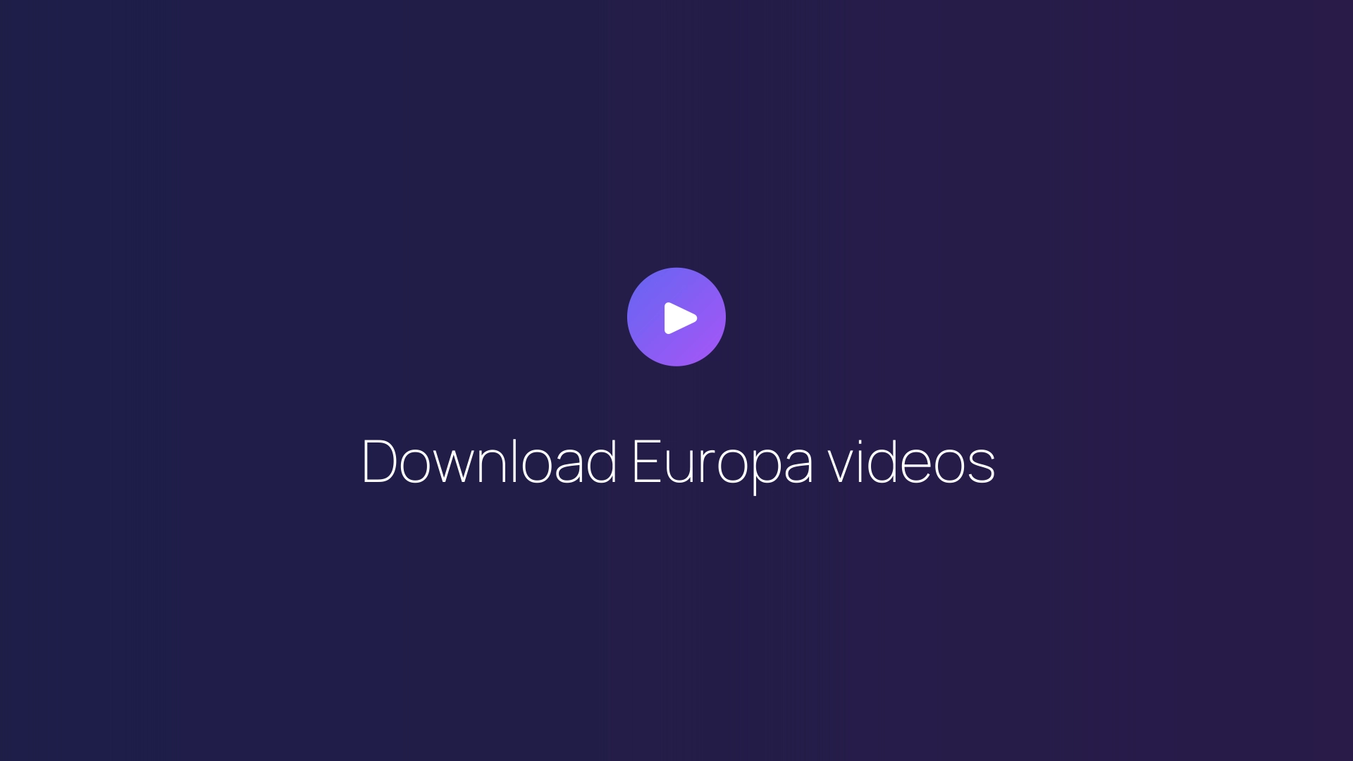 Download Europa videos featured image