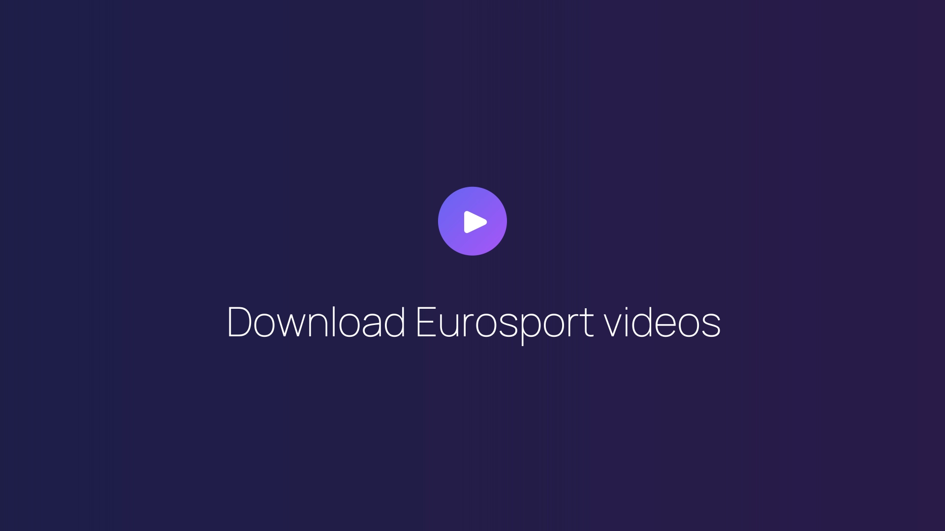 Download Eurosport videos featured image