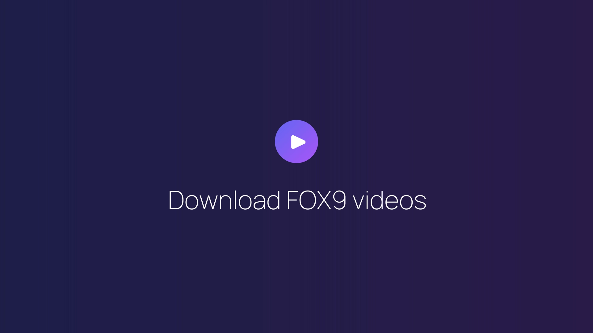 Download FOX9 videos featured image