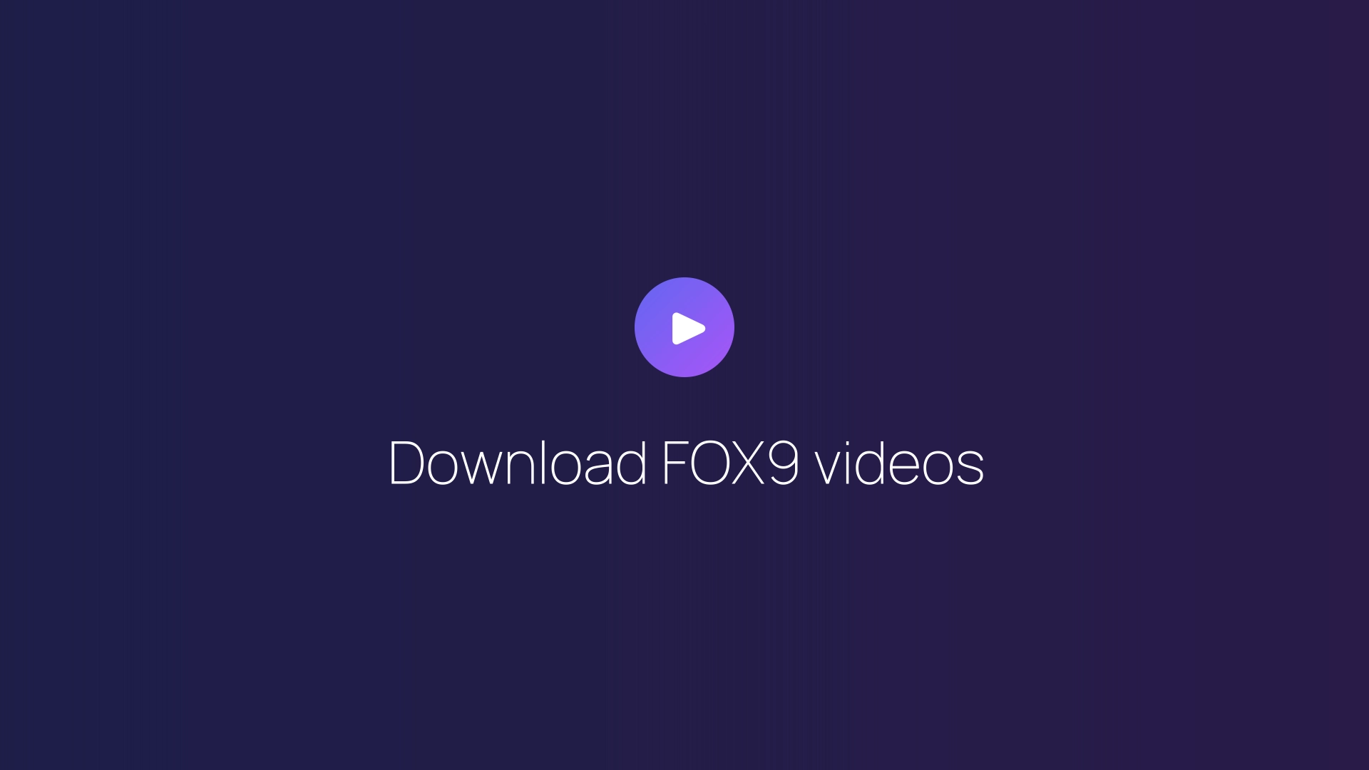 Download FOX9 videos featured image