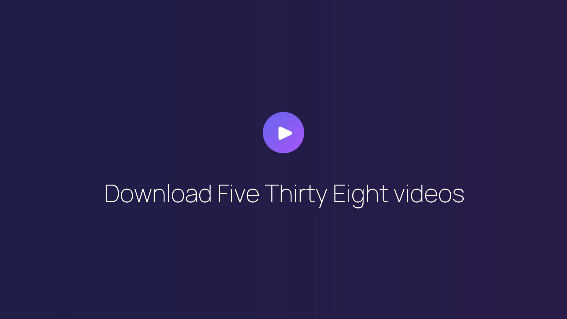Download Five Thirty Eight videos featured image