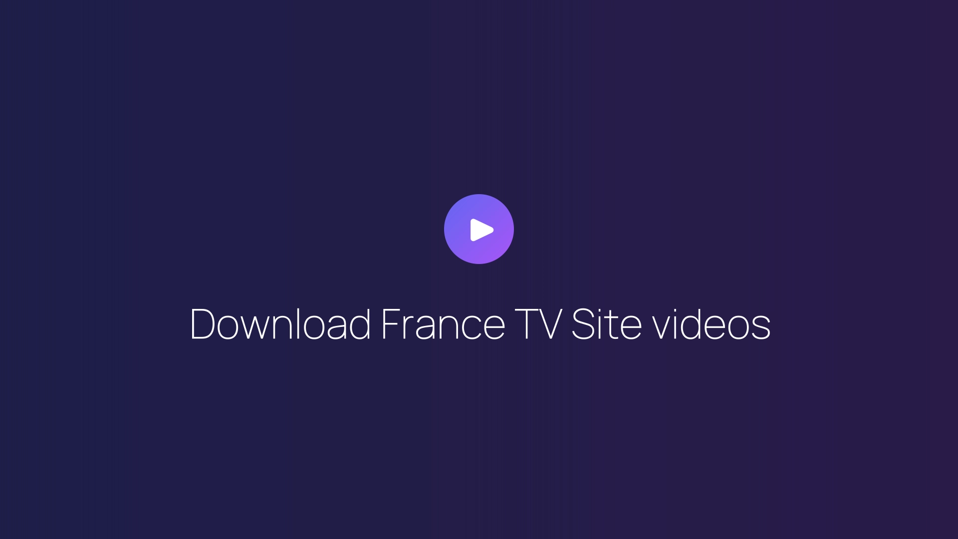 Download France TV Site videos featured image