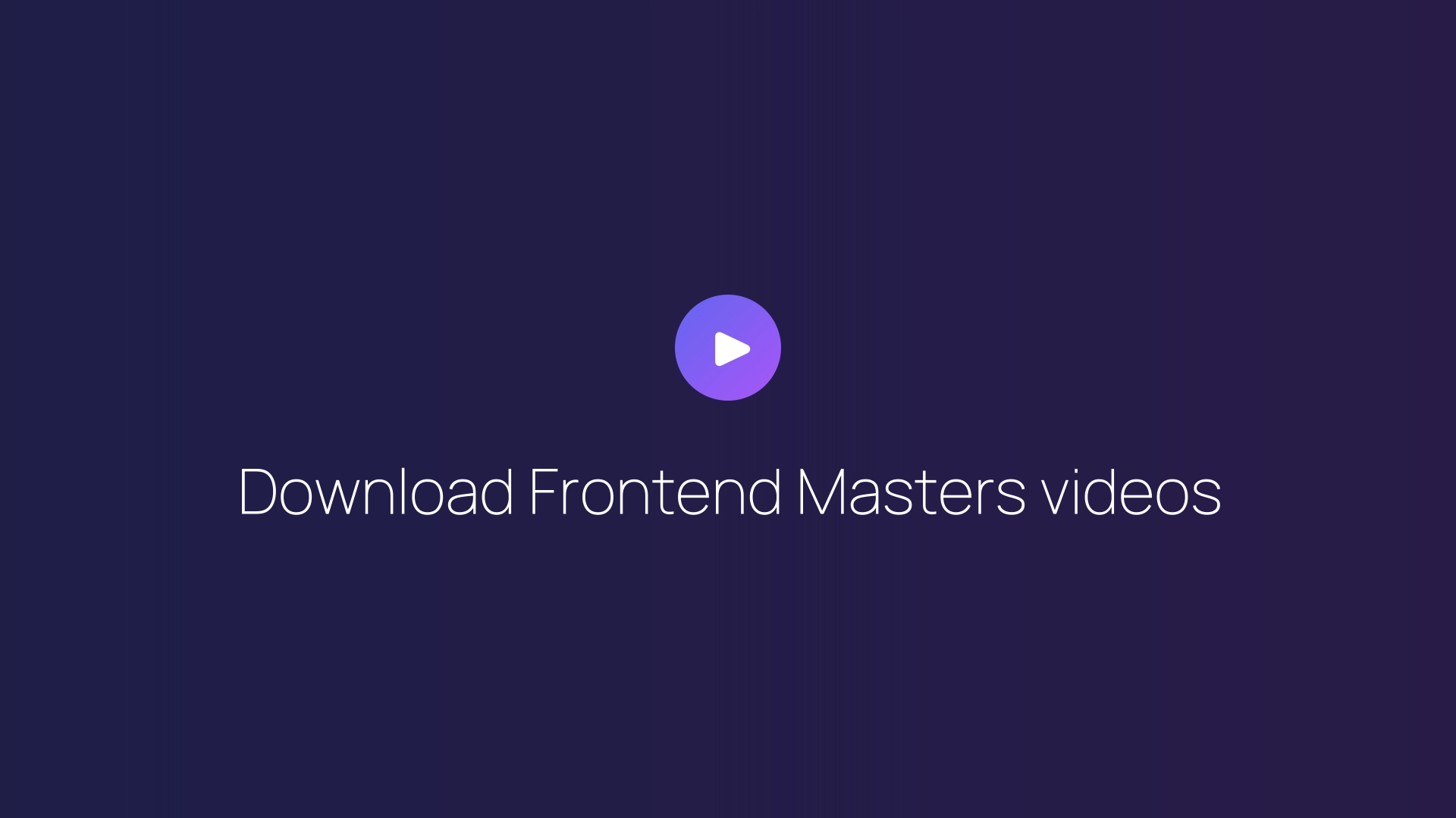 Download Frontend Masters videos featured image
