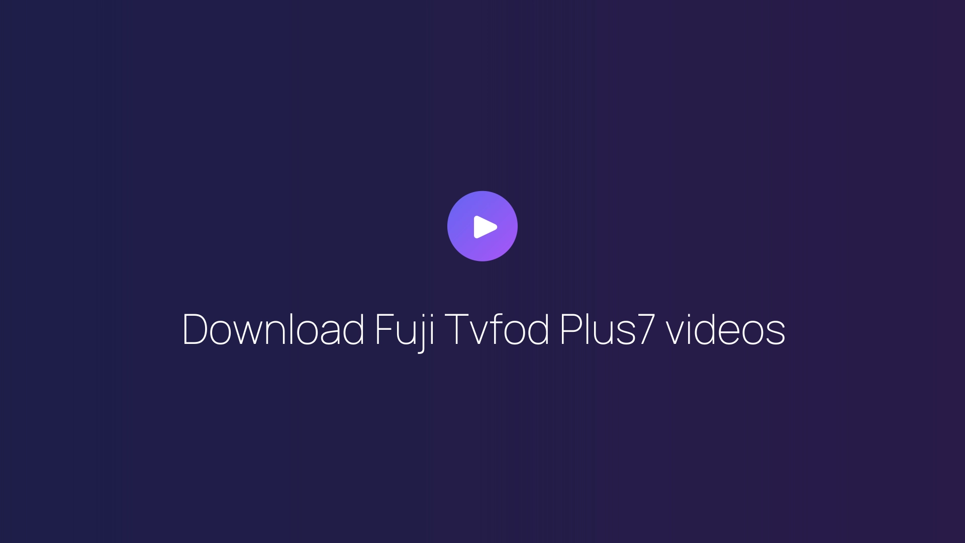Download Fuji Tvfod Plus7 videos featured image