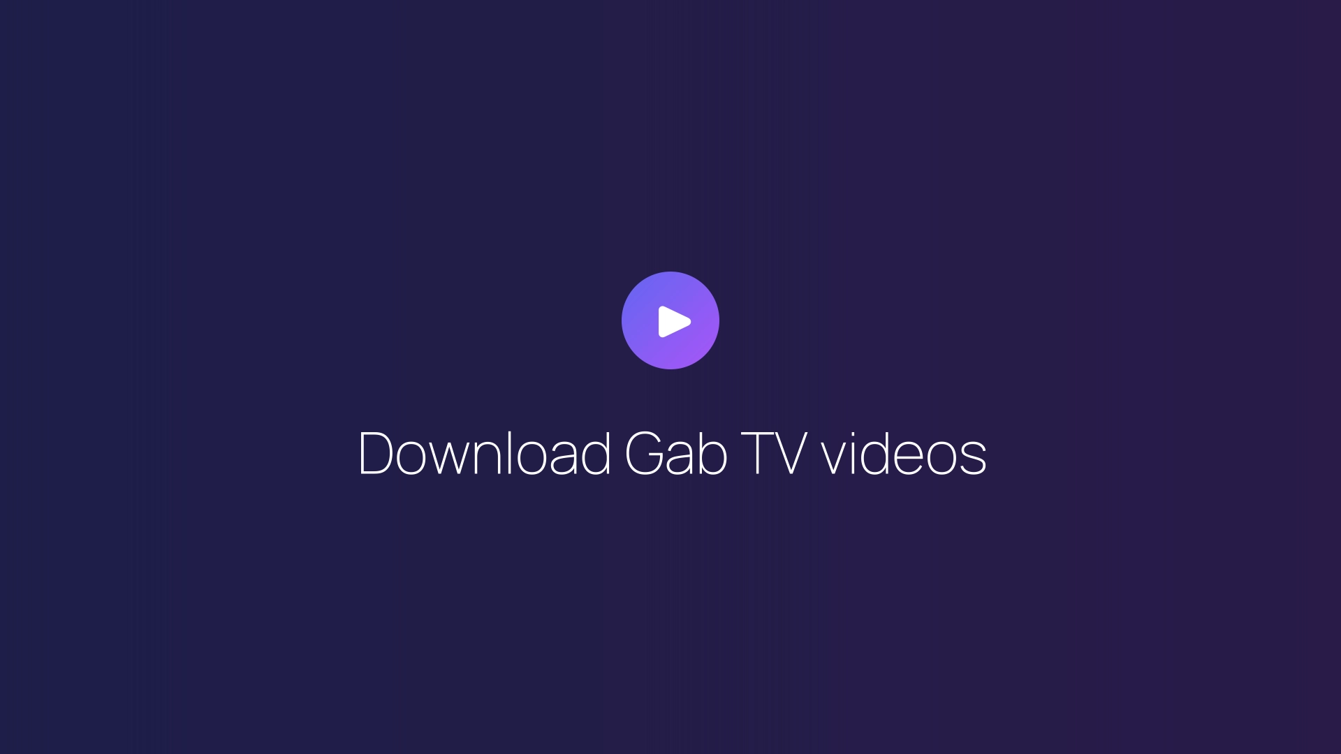 Download Gab TV videos featured image