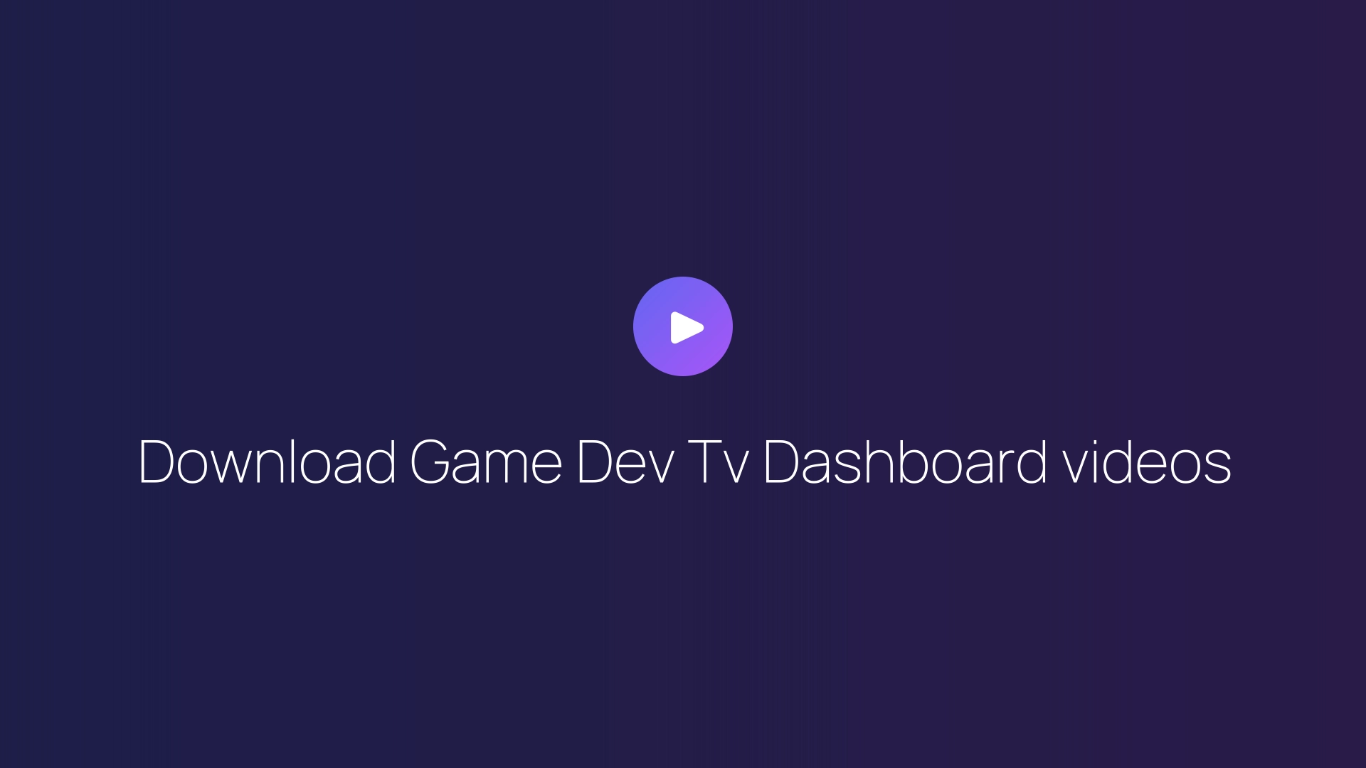 Download Game Dev Tv Dashboard videos featured image