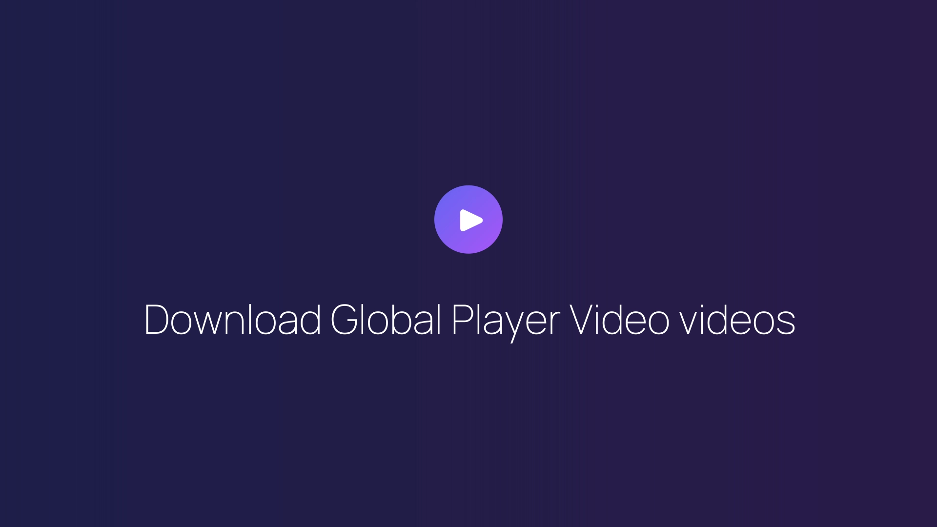 Download Global Player Video videos featured image