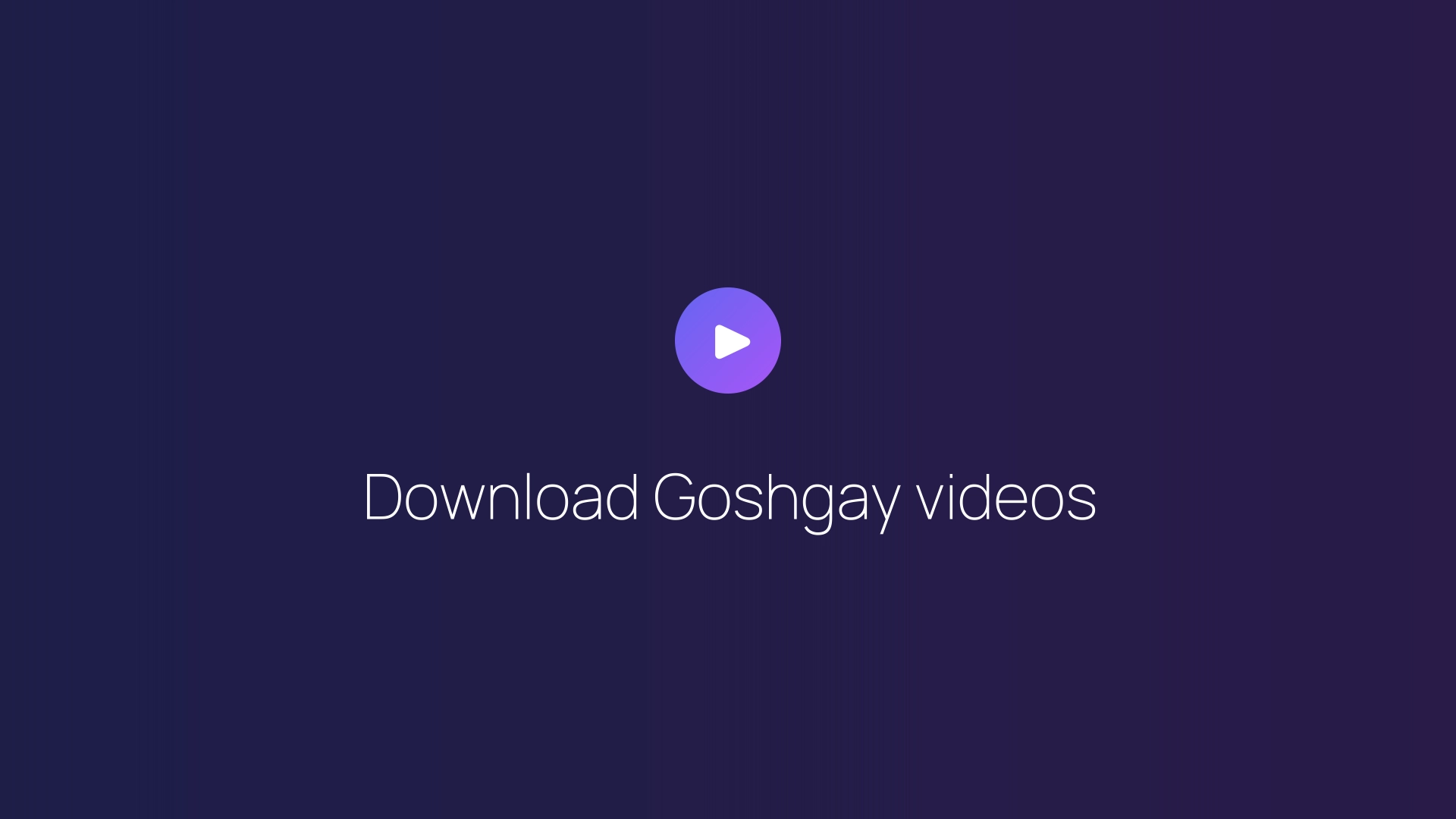 Download Goshgay videos featured image