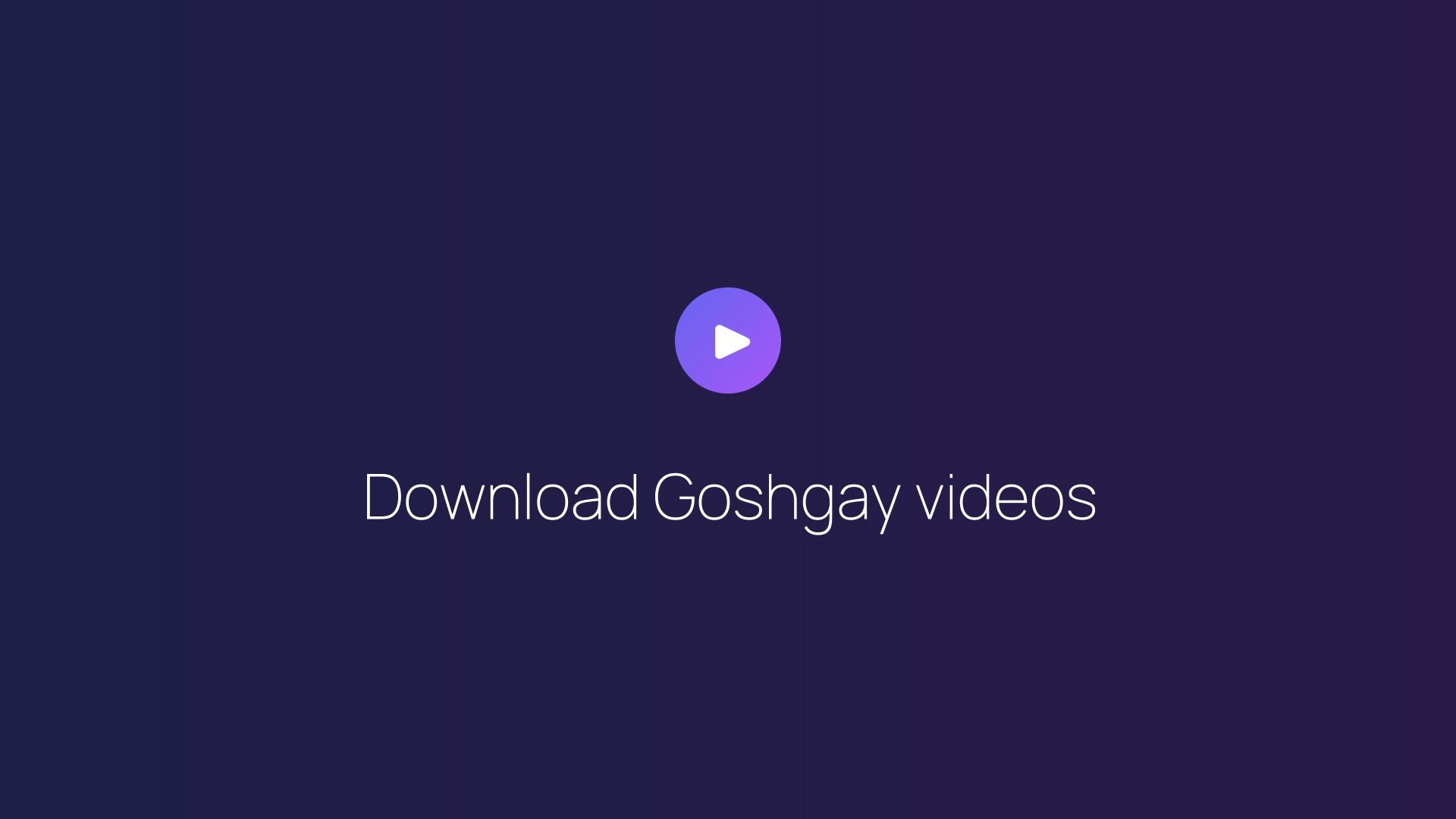 Download Goshgay videos featured image