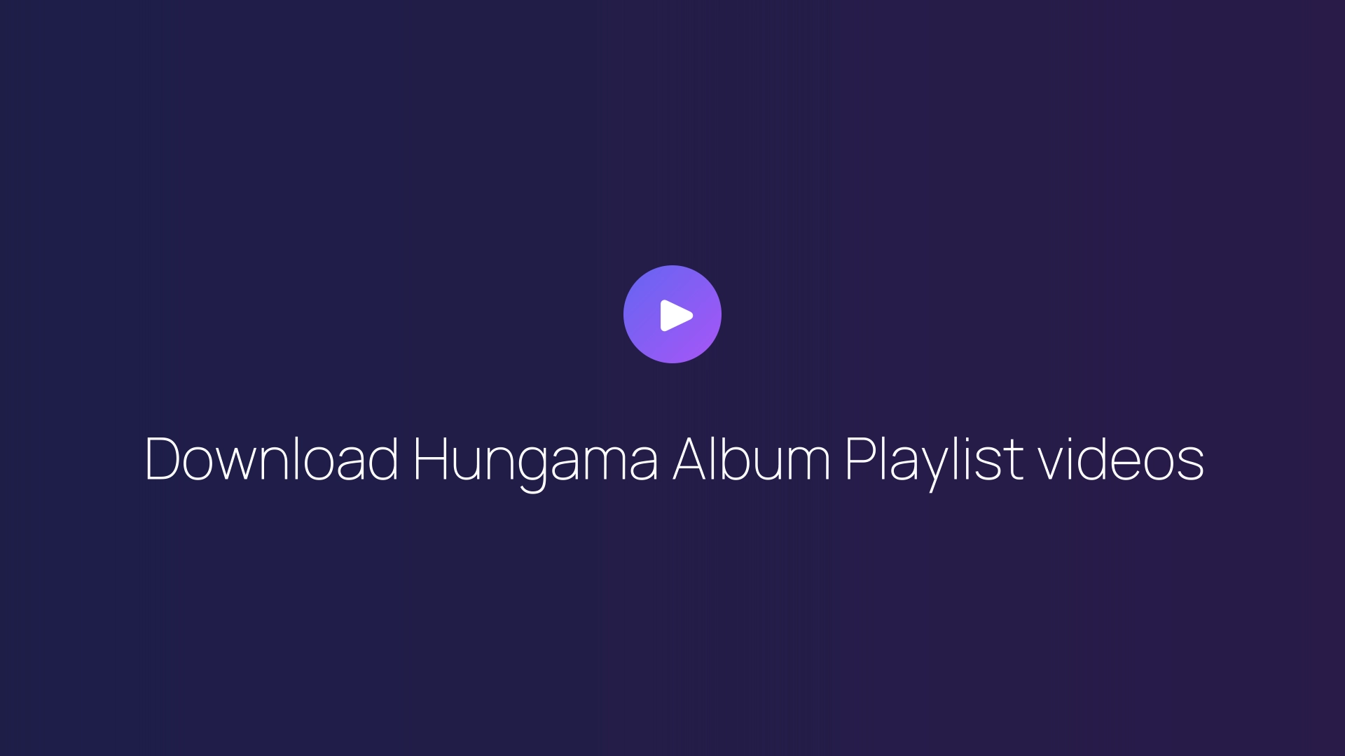 Download Hungama Album Playlist videos featured image