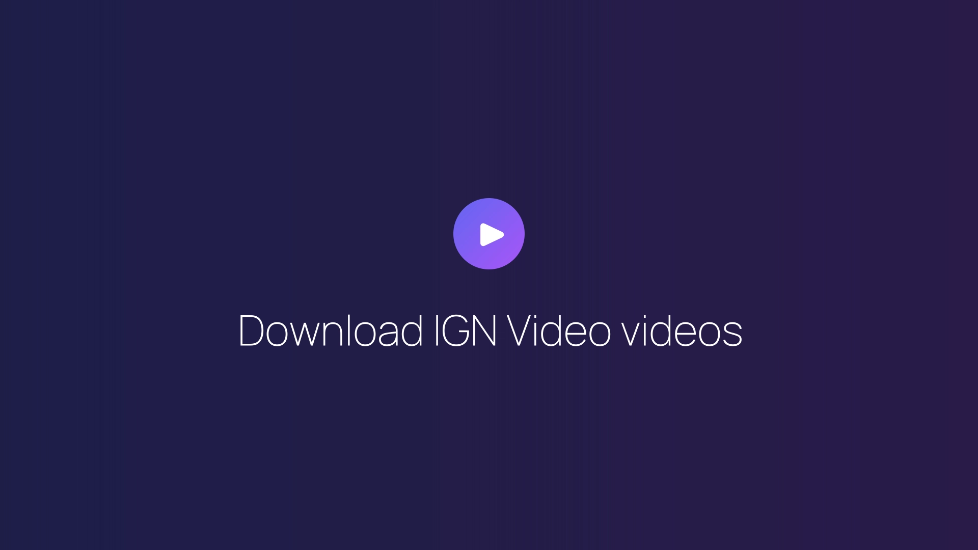 Download IGN Video videos featured image