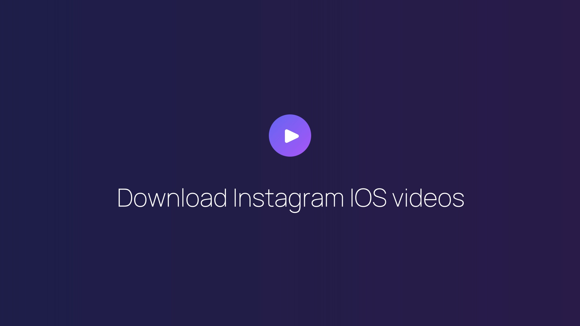 Download Instagram IOS videos guide