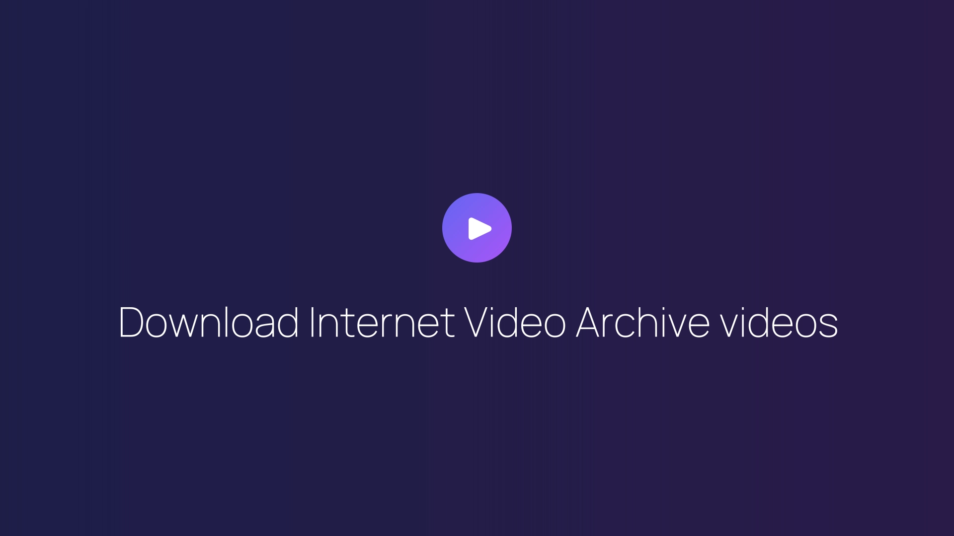 Download Internet Video Archive videos featured image