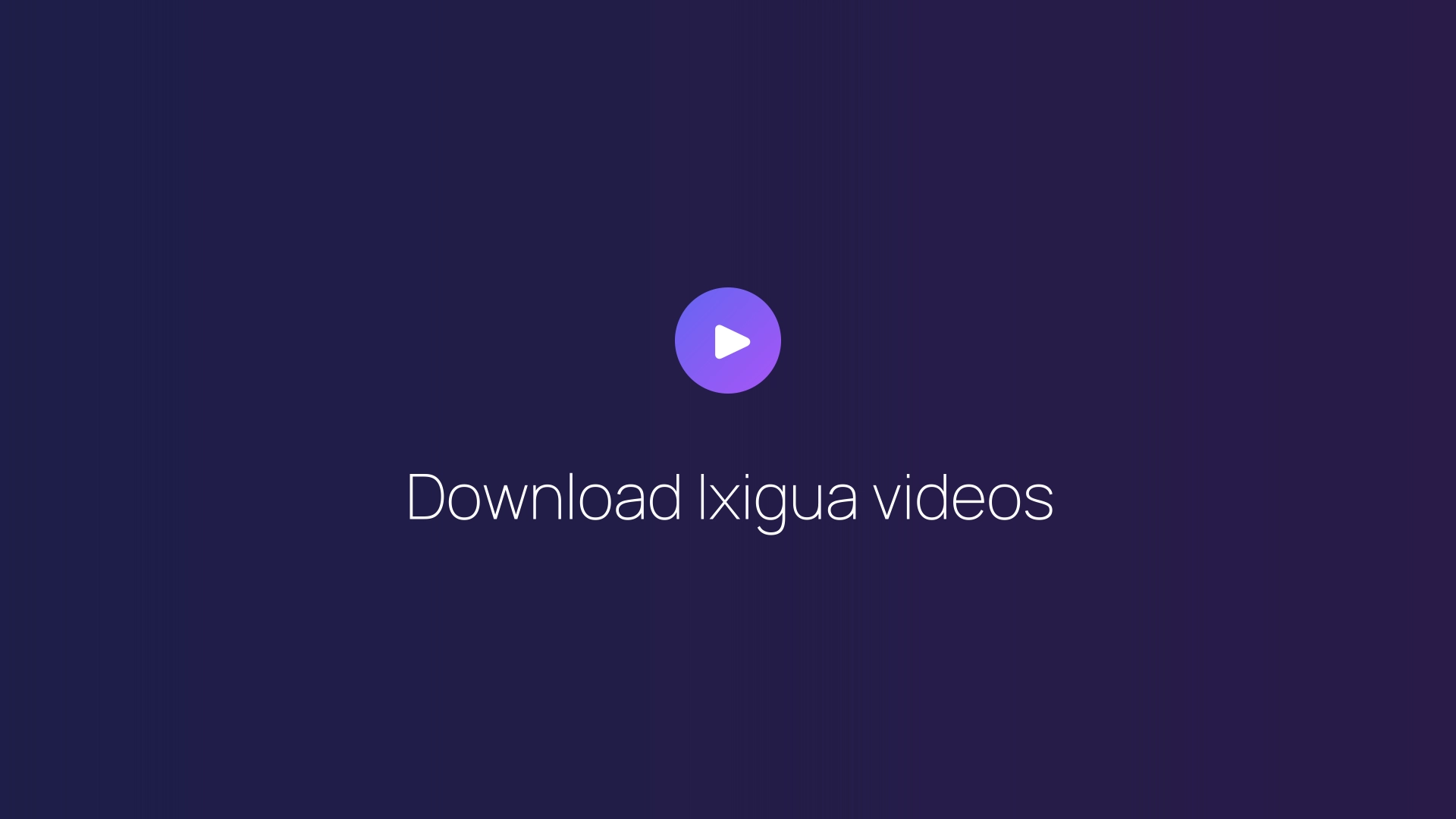 Download Ixigua videos featured image