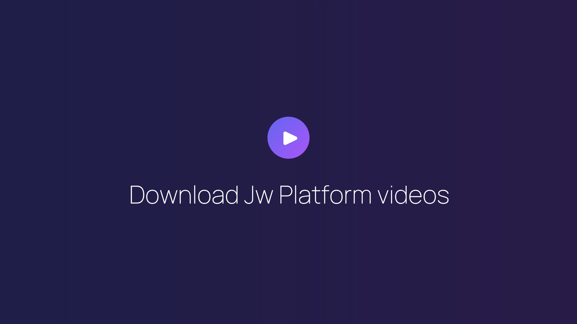 Download Jw Platform videos featured image