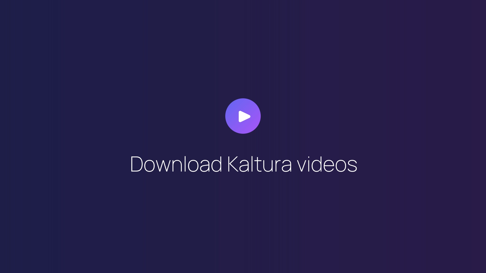 Download Kaltura videos featured image