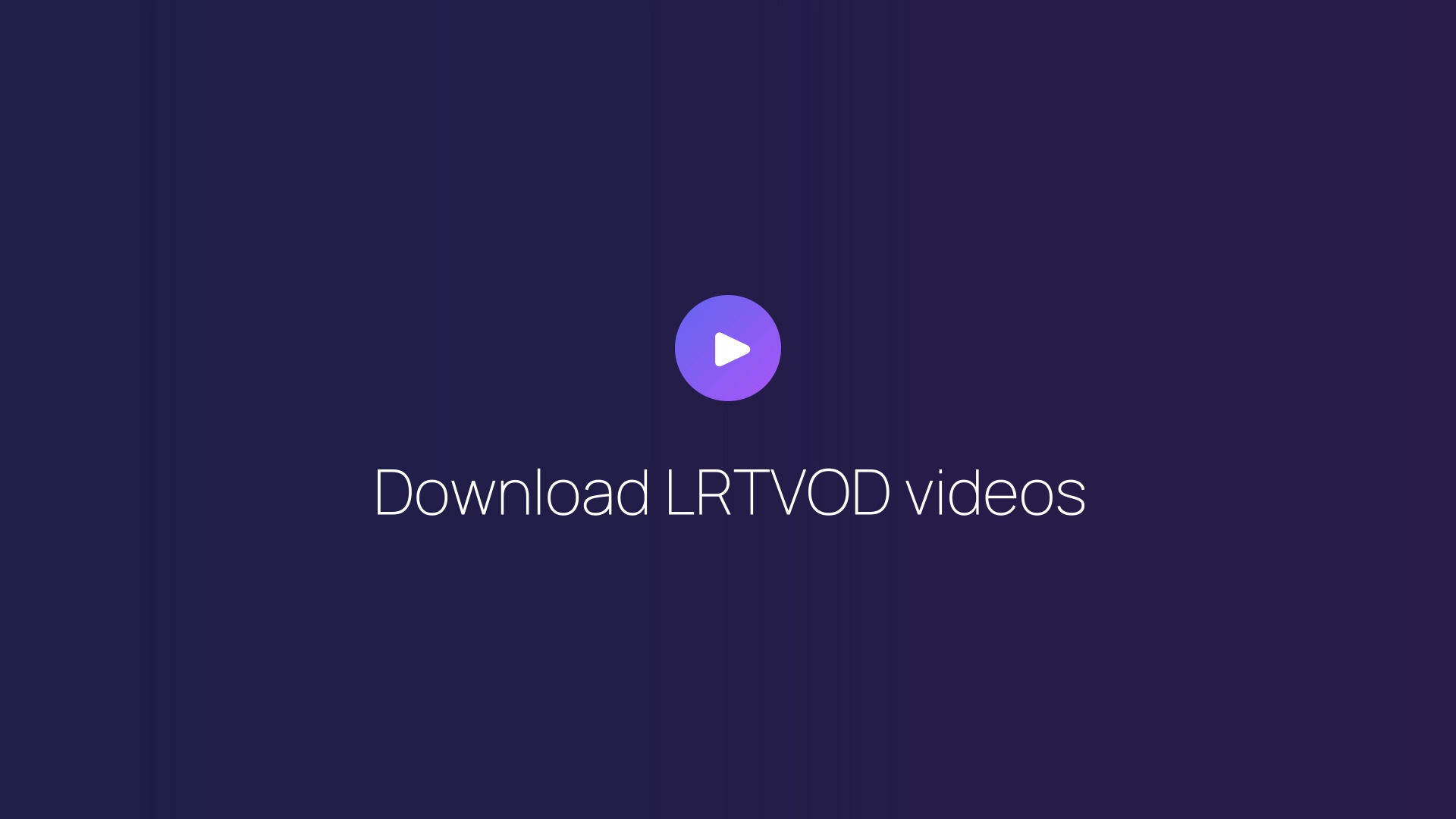 Download LRTVOD videos featured image
