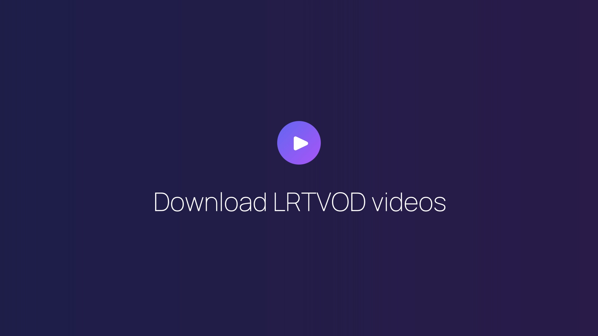 Download LRTVOD videos featured image