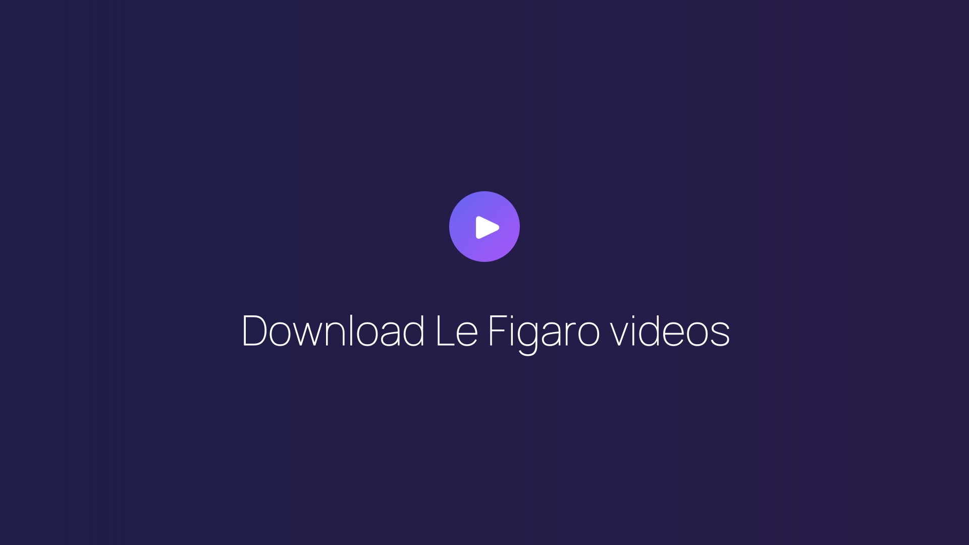 Download Le Figaro videos featured image