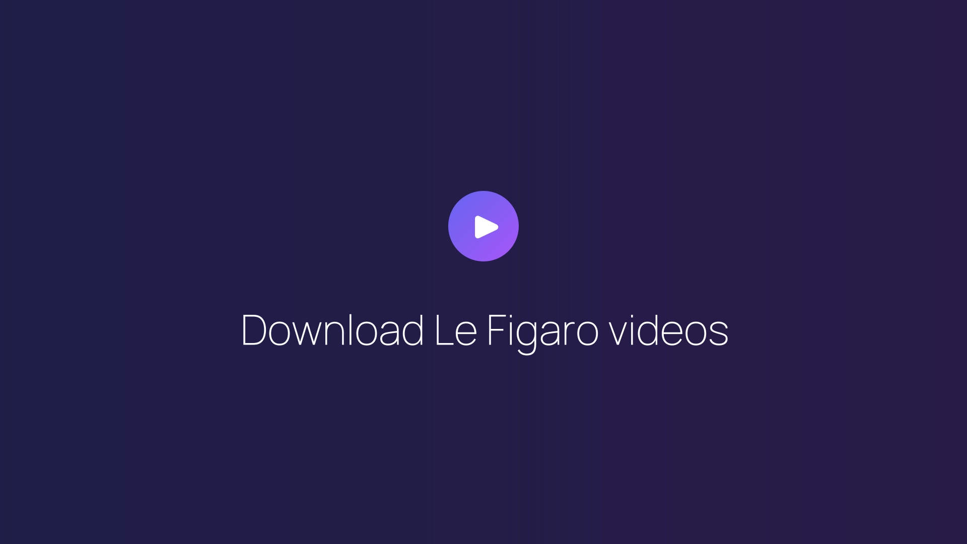 Download Le Figaro videos featured image