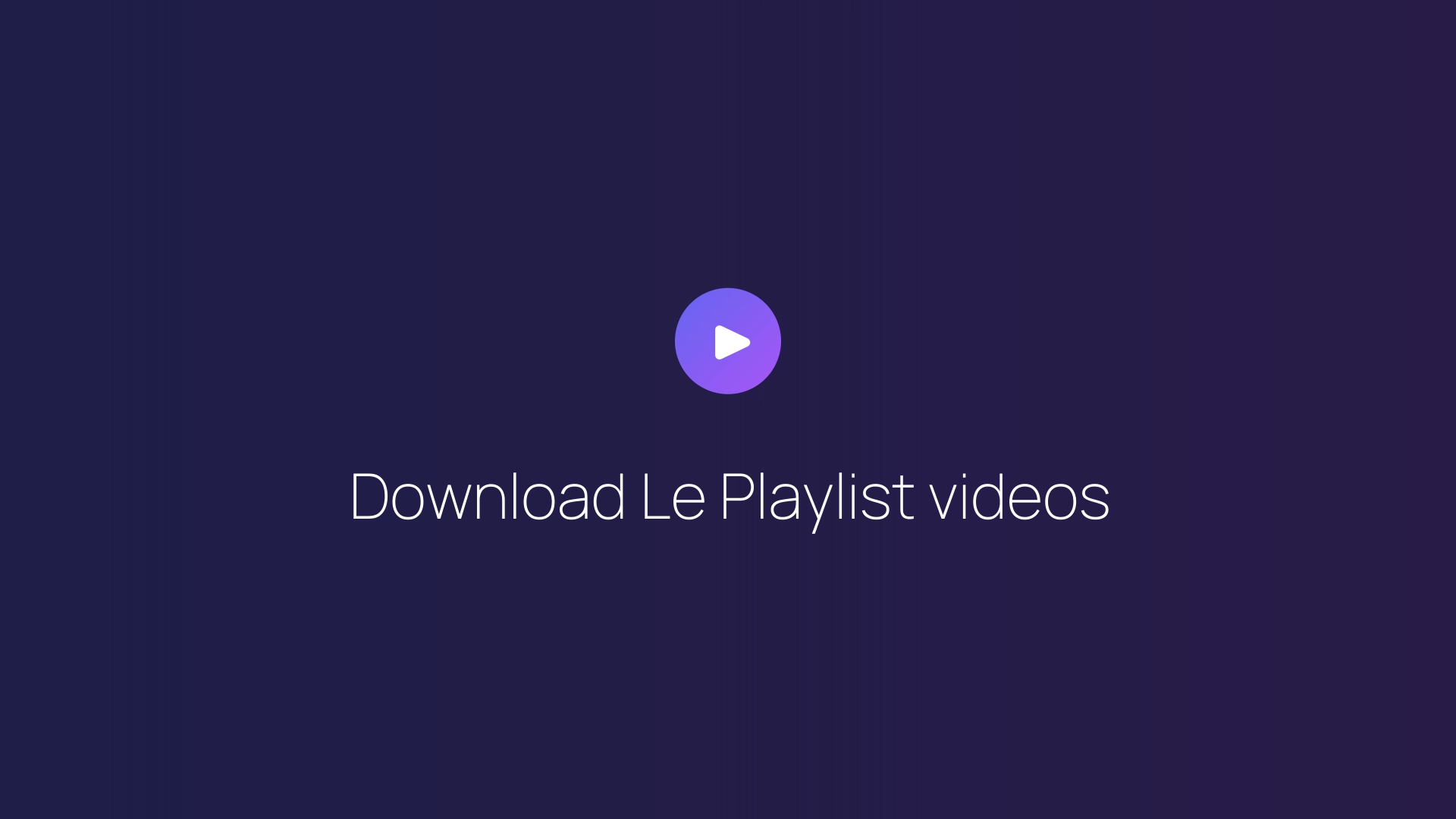 Download Le Playlist videos featured image