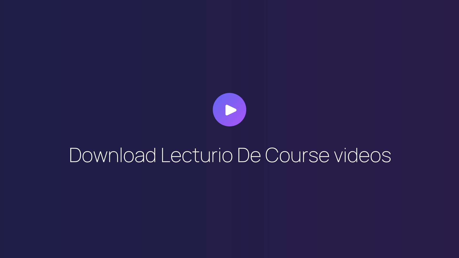 Download Lecturio De Course videos guide