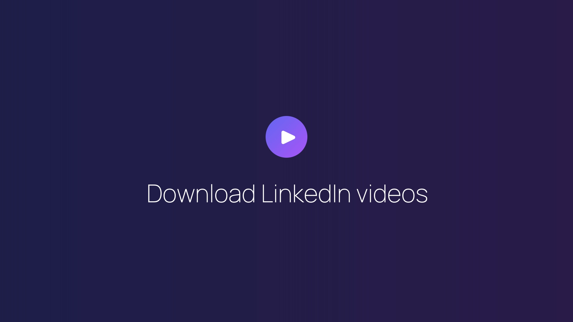 Download LinkedIn videos featured image