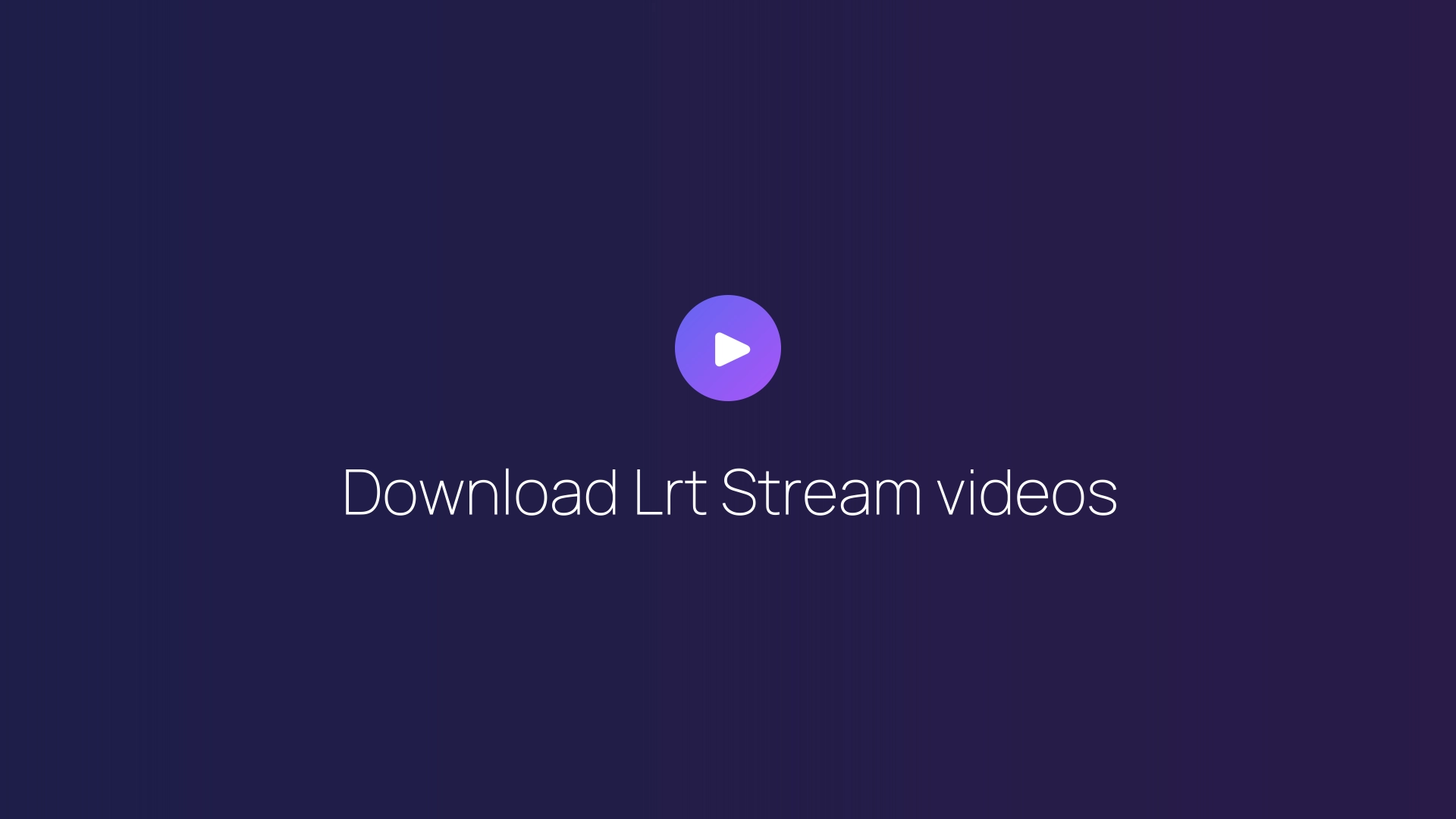 Download Lrt Stream videos featured image