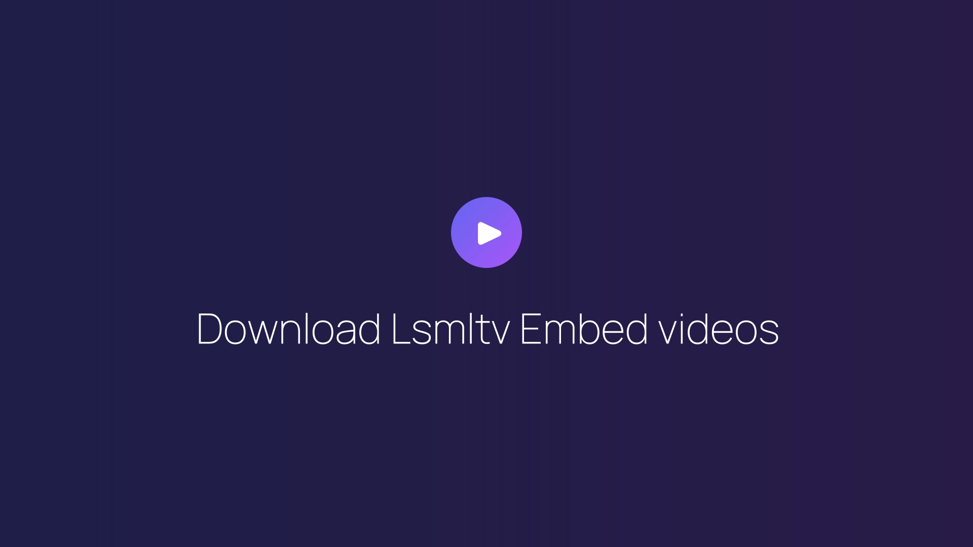 Download Lsmltv Embed videos featured image