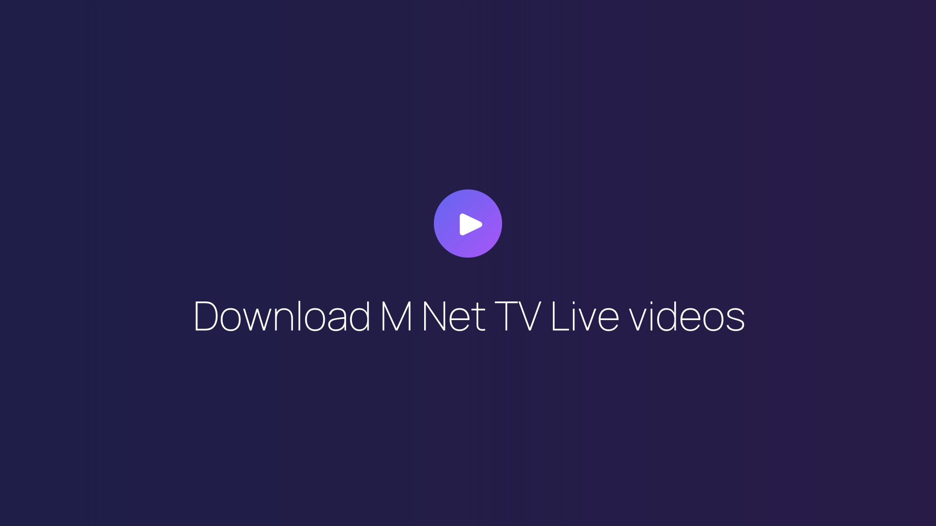Download M Net TV Live videos featured image