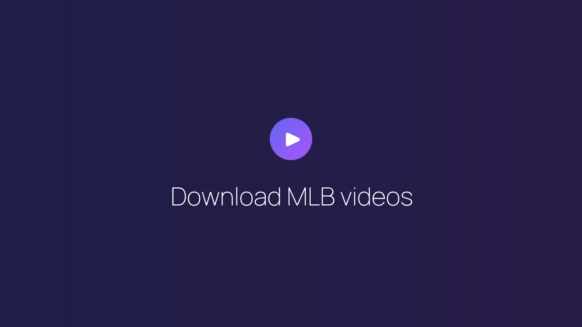 Download MLB videos featured image