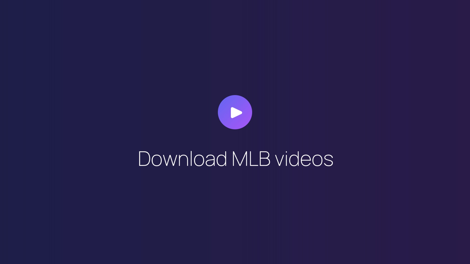 Download MLB videos featured image