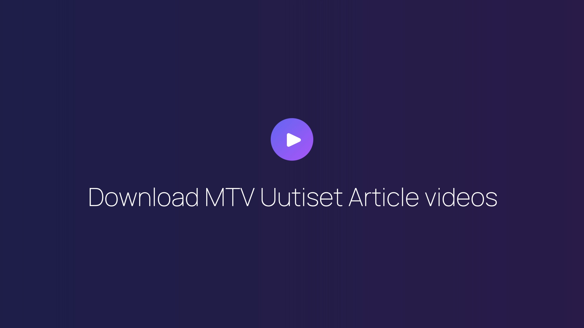 Download MTV Uutiset Article videos featured image
