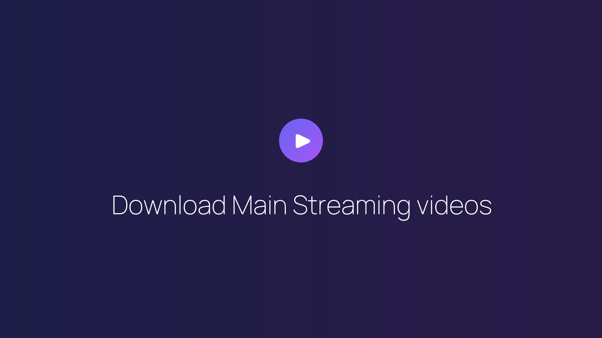 Download Main Streaming videos featured image