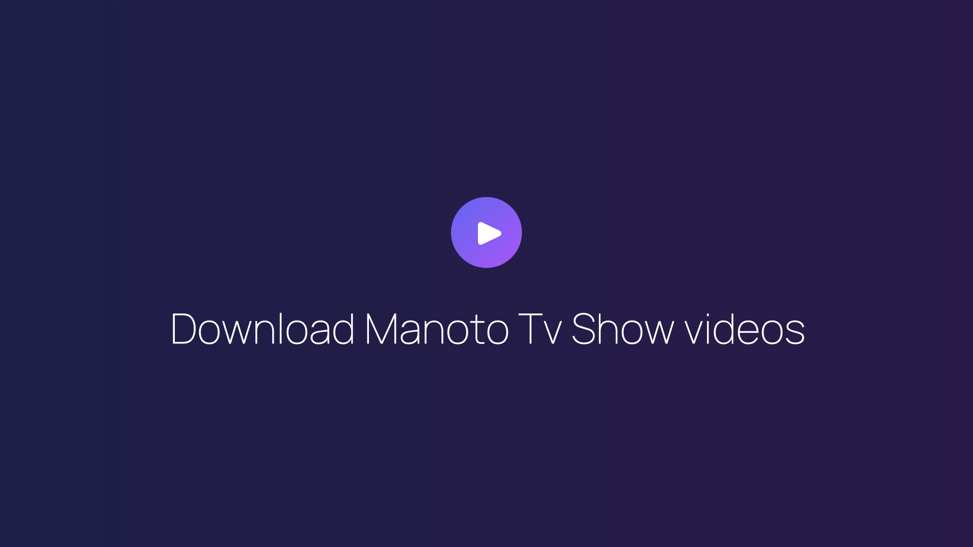Download Manoto Tv Show videos featured image