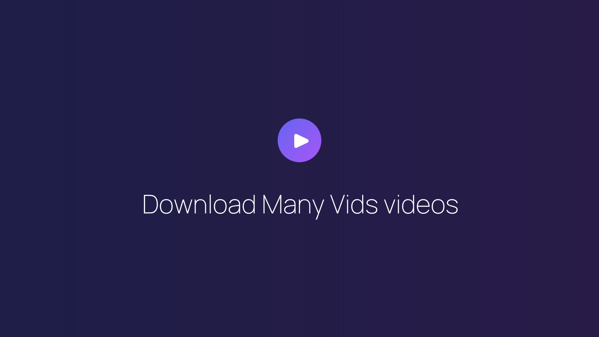 Download Many Vids videos guide