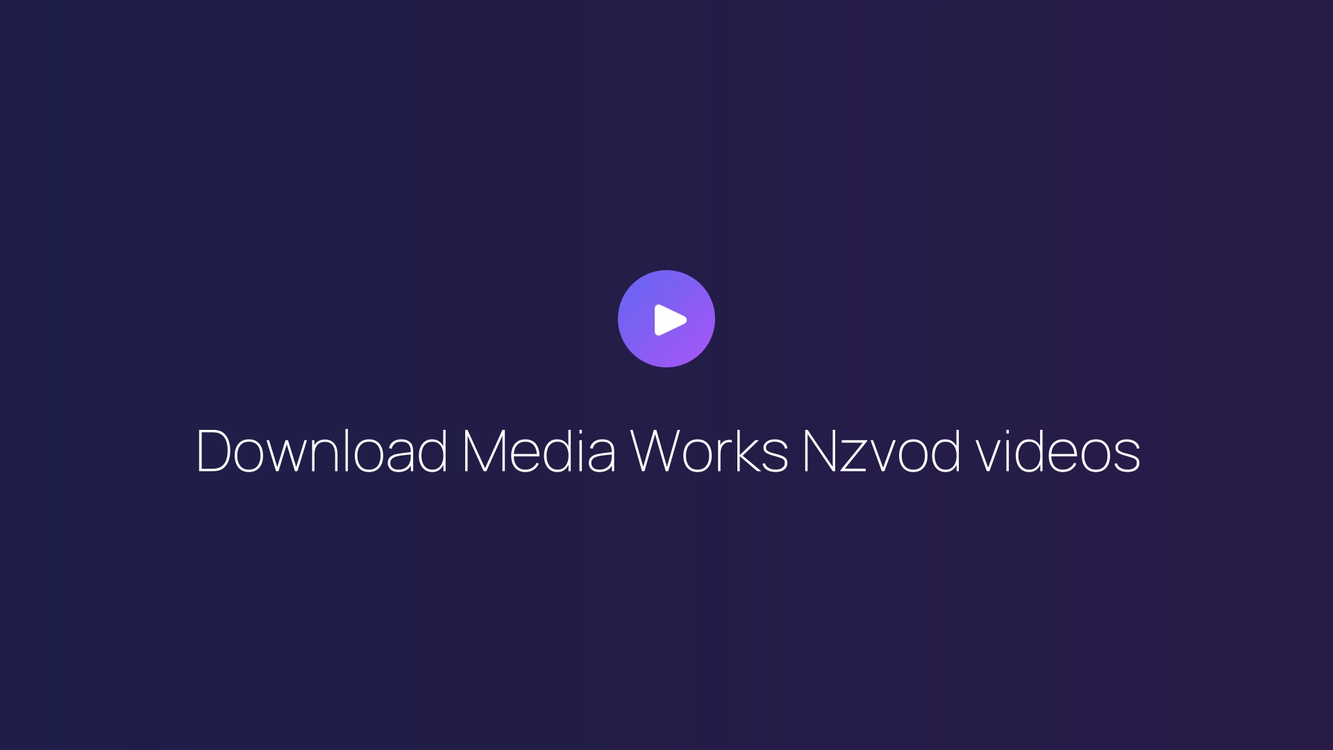 Download Media Works Nzvod videos featured image