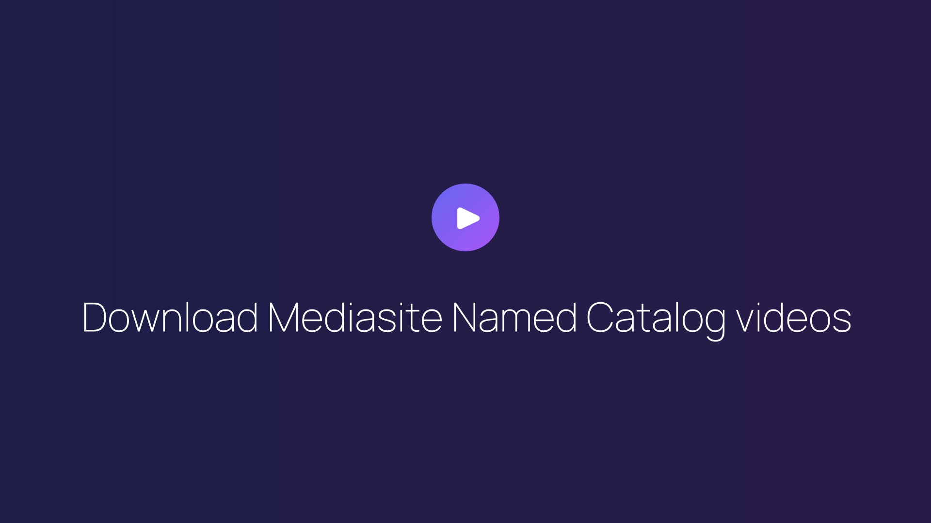 Download Mediasite Named Catalog videos featured image