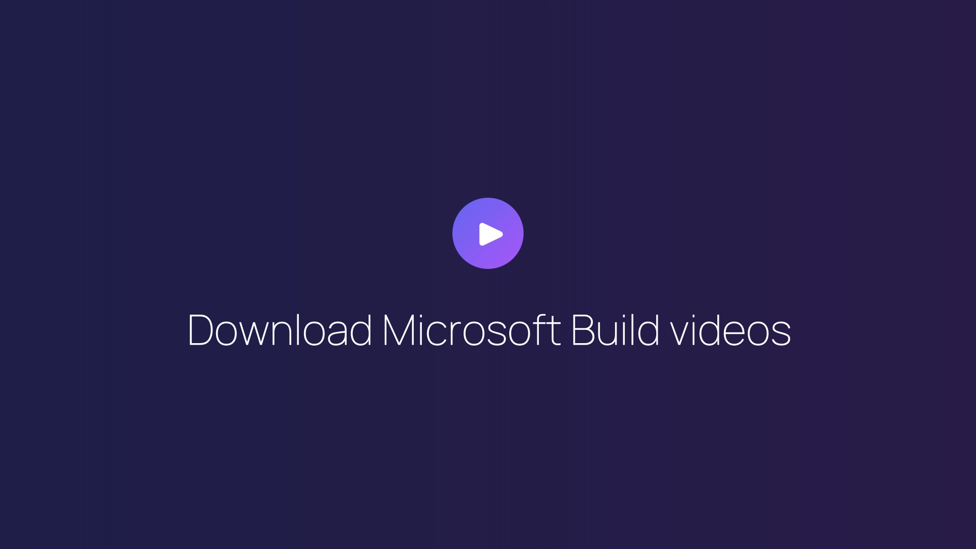 Download Microsoft Build videos featured image