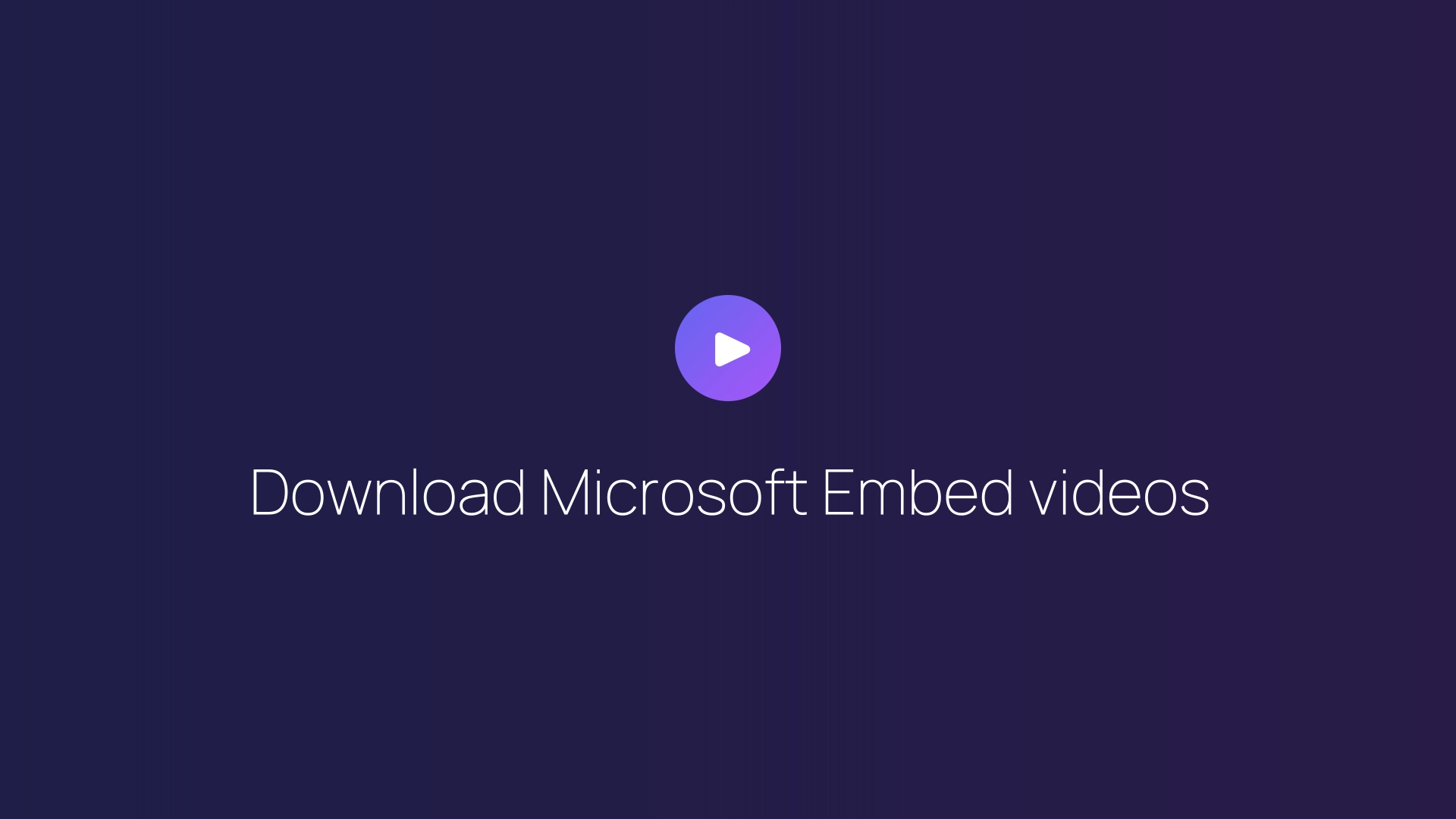 Download Microsoft Embed videos guide