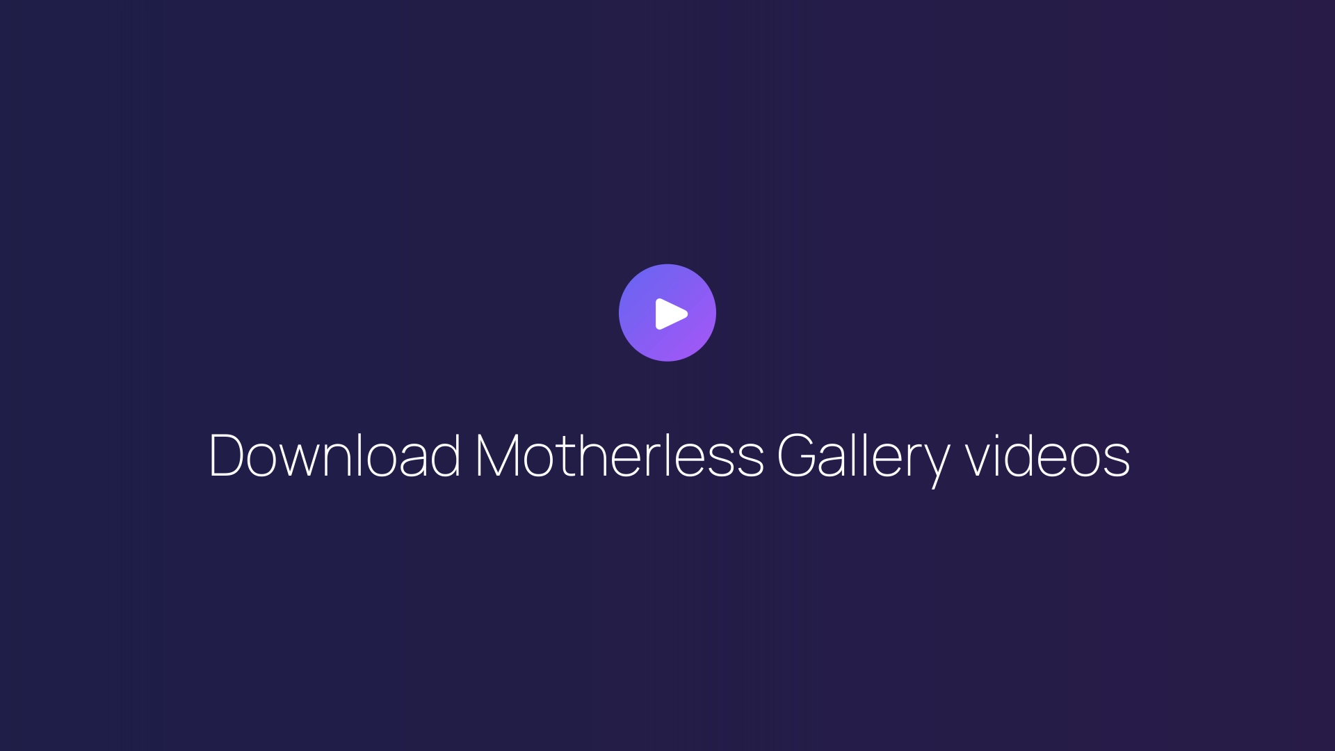 Download Motherless Gallery videos featured image