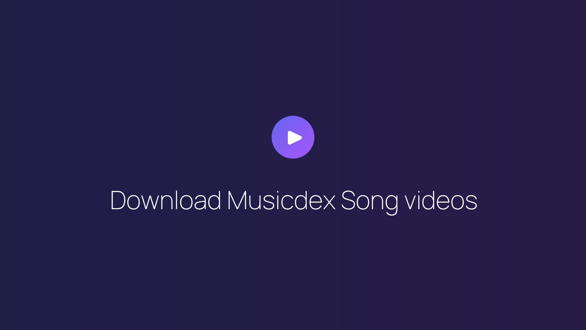 Download Musicdex Song videos featured image