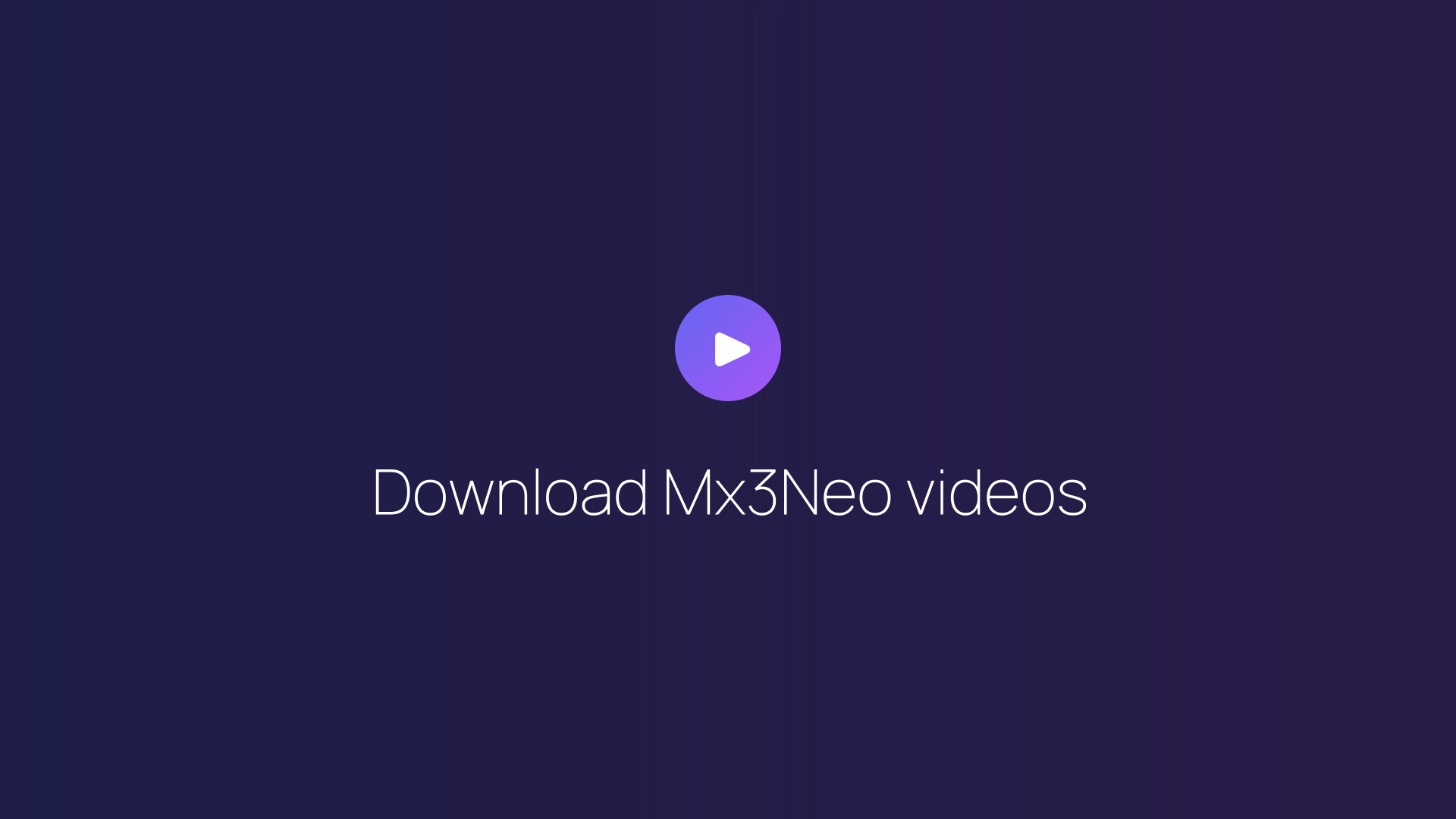 Download Mx3Neo videos featured image
