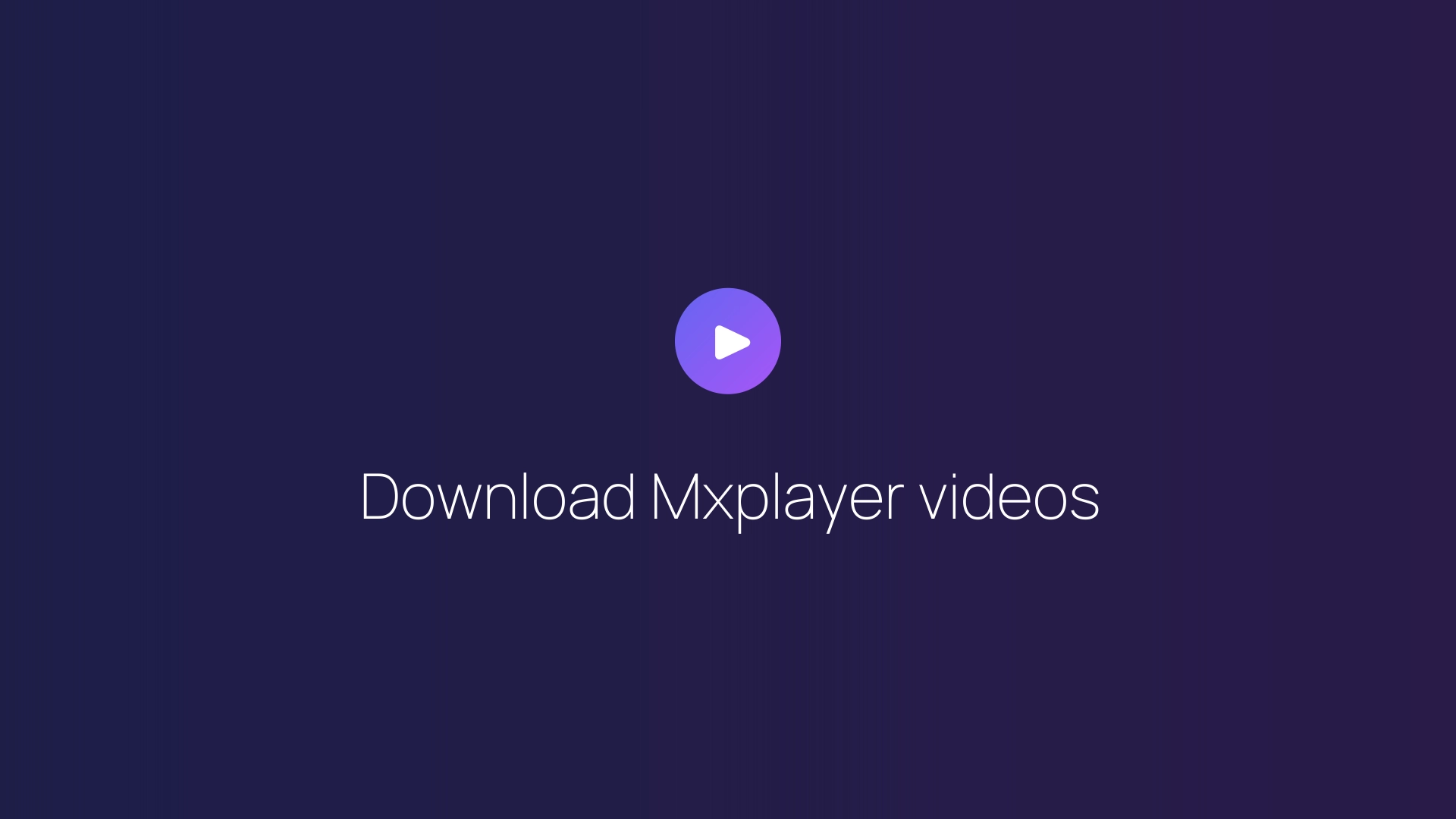 Download Mxplayer videos featured image
