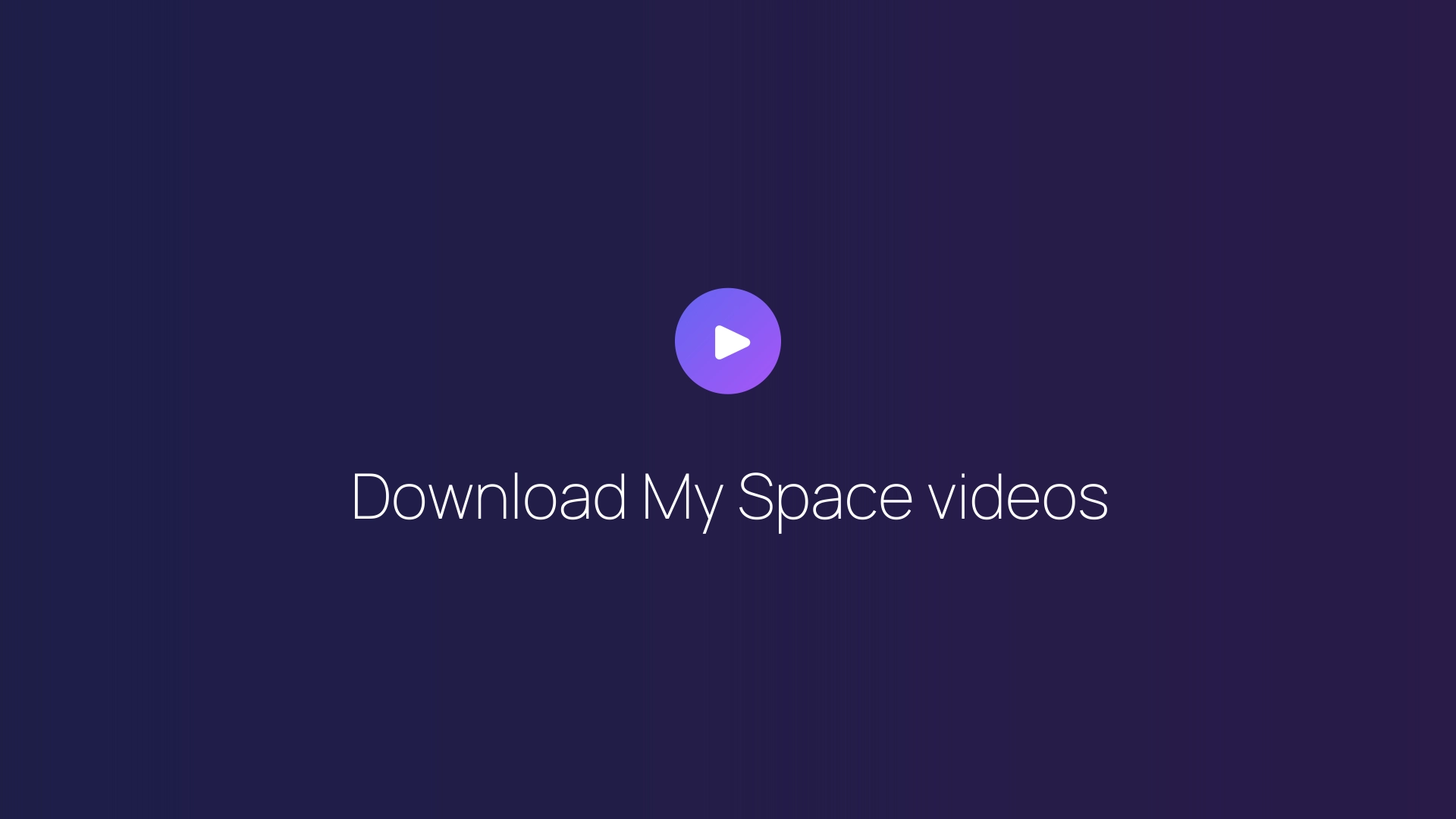 Download My Space videos featured image