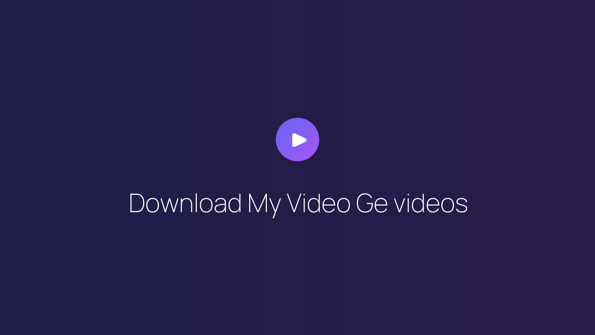 Download My Video Ge videos featured image