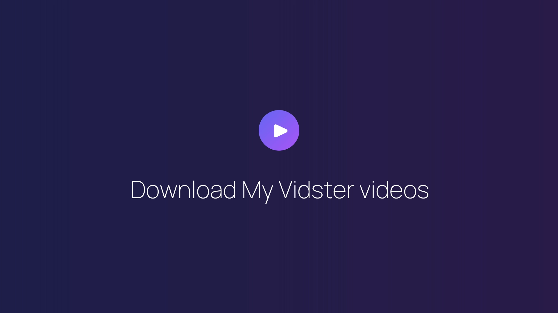 Download My Vidster videos featured image
