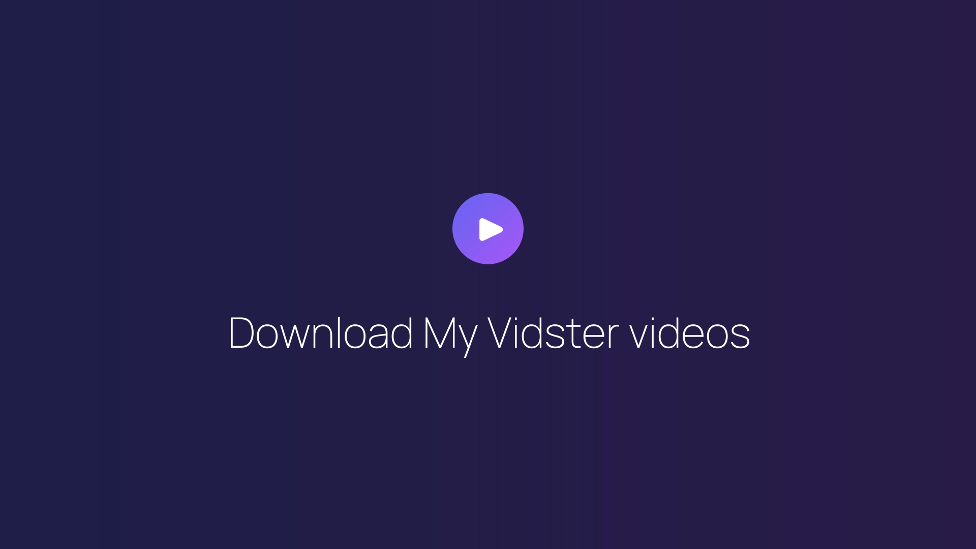 Download My Vidster videos featured image