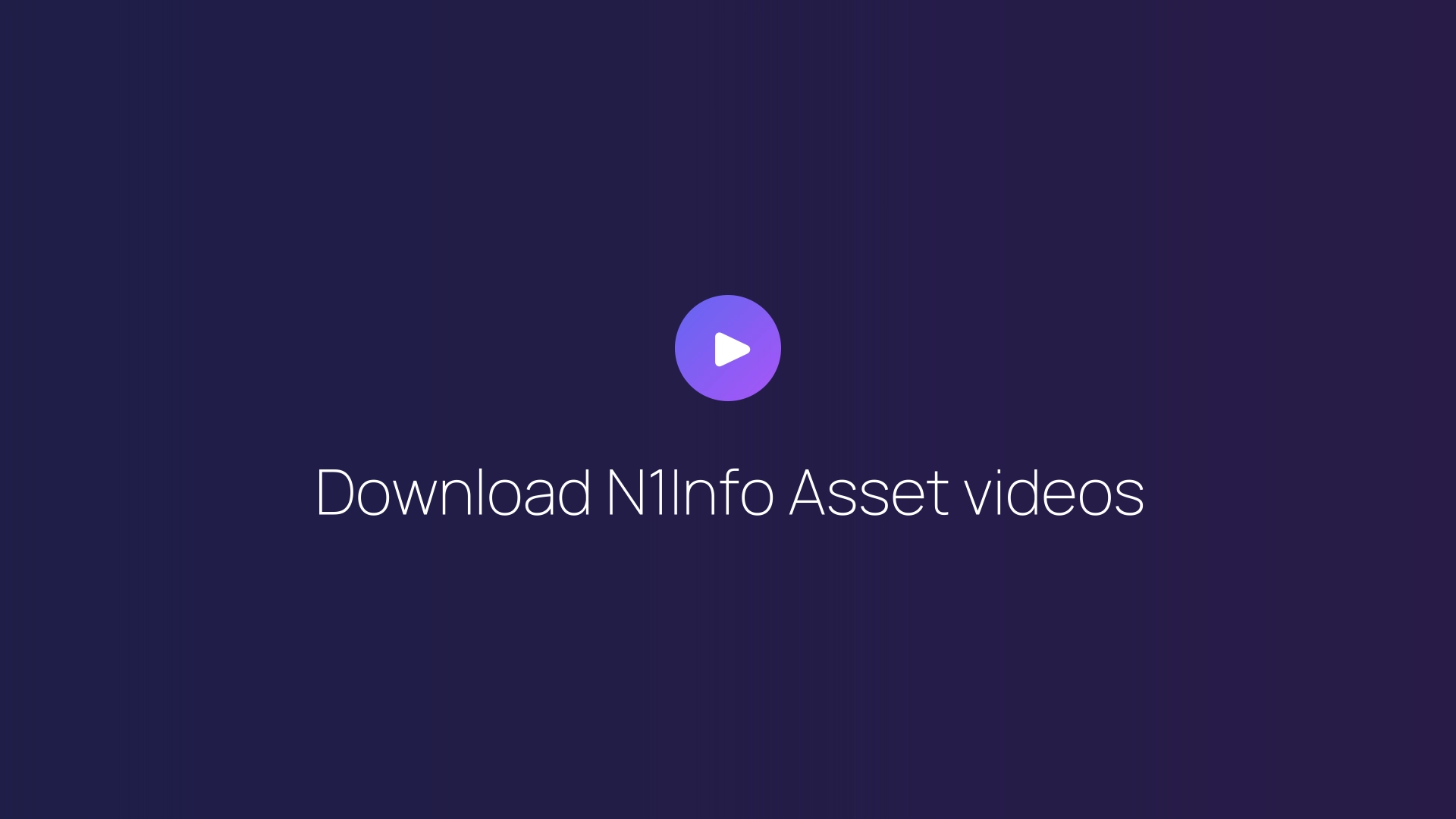 Download N1Info Asset videos guide