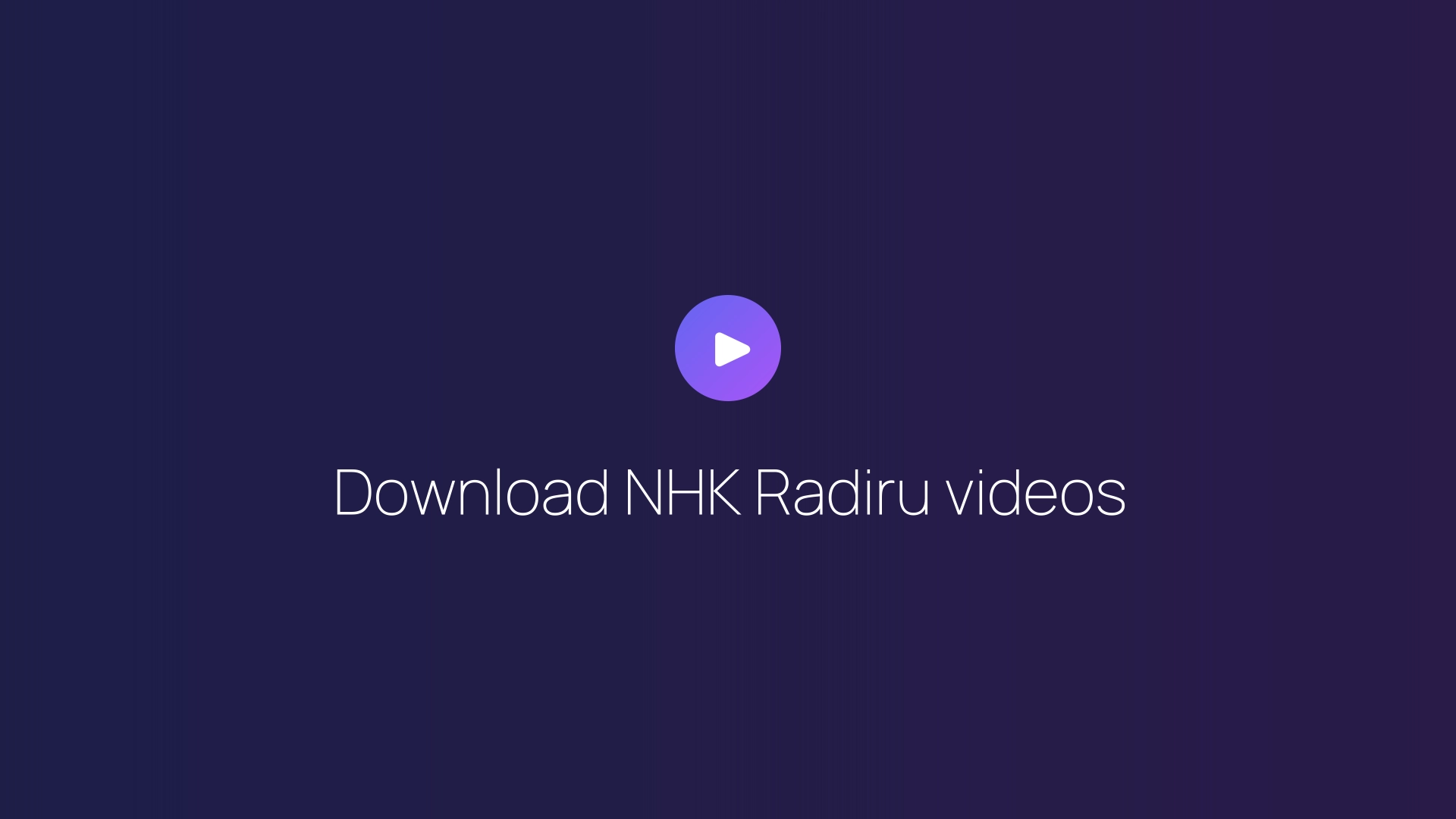 Download NHK Radiru videos featured image